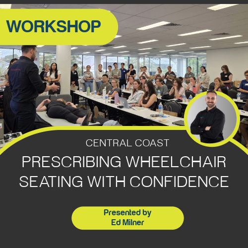 Prescribing Wheelchair Seating With Confidence - Central Coast